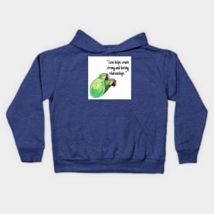 macaw parrot "Love helps create strong and lasting relationships." Kids Hoodie